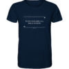 Es hört doch jeder nur, was er versteht. - Goethe - Unisex BIO T-Shirt 12 Spruchgewand - Mit Witz und Verstand - front organic shirt 0e2035 1116x 53