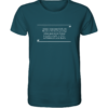 Immer, wenn man denkt, die Messlatte für Intelligenz... - Unisex BIO T-Shirt 16 Spruchgewand - Mit Witz und Verstand - front organic shirt 204d59 1116x 29