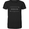 Allwissend bin ich nicht, doch viel ist mir bewußt - Goethe - Unisex BIO T-Shirt 10 Spruchgewand - Mit Witz und Verstand - front organic shirt 272727 1116x 7