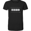 GENIUS PSE Elemente Chemie - Unisex BIO T-Shirt 10 Spruchgewand - Mit Witz und Verstand - front organic shirt 272727 1116x 87