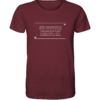 Immer, wenn man denkt, die Messlatte für Intelligenz... - Unisex BIO T-Shirt 11 Spruchgewand - Mit Witz und Verstand - front organic shirt 672b34 1116x 25