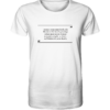 Immer, wenn man denkt, die Messlatte für Intelligenz... - Unisex BIO T-Shirt 17 Spruchgewand - Mit Witz und Verstand - front organic shirt f8f8f8 1116x 29